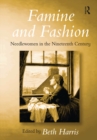 Famine and Fashion : Needlewomen in the Nineteenth Century - eBook