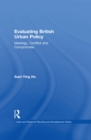 Evaluating British Urban Policy : Ideology, Conflict and Compromise - eBook