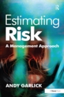 Estimating Risk : A Management Approach - eBook