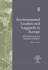 Environmental Leaders and Laggards in Europe : Why There is (Not) a 'Southern Problem' - eBook
