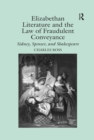 Elizabethan Literature and the Law of Fraudulent Conveyance : Sidney, Spenser, and Shakespeare - eBook