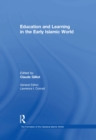 Education and Learning in the Early Islamic World - eBook