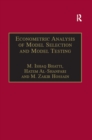 Econometric Analysis of Model Selection and Model Testing - eBook
