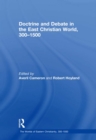 Doctrine and Debate in the East Christian World, 300-1500 - eBook