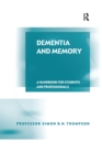 Dementia and Memory : A Handbook for Students and Professionals - eBook