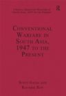 Conventional Warfare in South Asia, 1947 to the Present - eBook