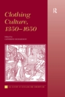 Clothing Culture, 1350-1650 - eBook