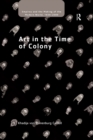 Art in the Time of Colony - eBook
