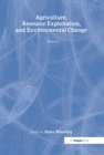 Agriculture, Resource Exploitation, and Environmental Change - eBook