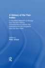 A History of the Two Indies : A Translated Selection of Writings from Raynal's Histoire philosophique et politique des etablissements des Europeens dans les Deux Indes - eBook
