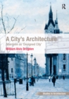 A City's Architecture : Aberdeen as 'Designed City' - eBook