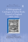 A Bibliographical Catalogue of Italian Books Printed in England 1603-1642 - eBook