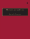 Mother’s Advice Books : Printed Writings 1500–1640: Series I, Part Two, Volume 8 - eBook