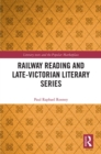 Railway Reading and Late-Victorian Literary Series - eBook