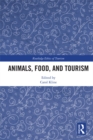 Animals, Food, and Tourism - eBook