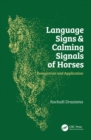 Language Signs and Calming Signals of Horses : Recognition and Application - eBook