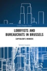 Lobbyists and Bureaucrats in Brussels : Capitalism's Brokers - eBook