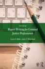Report Writing for Criminal Justice Professionals - eBook