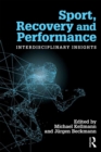 Sport, Recovery, and Performance : Interdisciplinary Insights - eBook