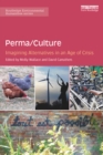 Perma/Culture: : Imagining Alternatives in an Age of Crisis - eBook