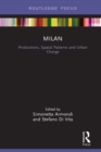 Milan: Productions, Spatial Patterns and Urban Change - eBook
