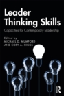 Leader Thinking Skills : Capacities for Contemporary Leadership - eBook