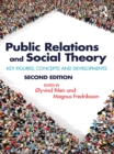 Public Relations and Social Theory : Key Figures, Concepts and Developments - eBook