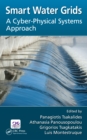 Smart Water Grids : A Cyber-Physical Systems Approach - eBook