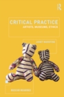 Critical Practice : Artists, museums, ethics - eBook