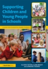 Supporting Children and Young People in Schools : A Guide for Foundation Degree Students - eBook