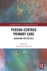 Person-centred Primary Care : Searching for the Self - eBook