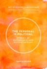 The Personal Is Political : Stories of Difference and Psychotherapy - Book
