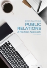 Public Relations : A Practical Approach - Book
