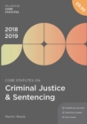 Core Statutes on Criminal Justice & Sentencing 2018-19 - Book