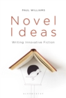 Novel Ideas : Writing Innovative Fiction - Book