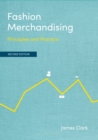 Fashion Merchandising : Principles and Practice - Book