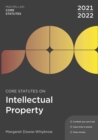 Core Statutes on Intellectual Property 2021-22 - Book