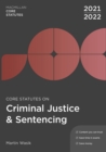 Core Statutes on Criminal Justice & Sentencing 2021-22 - Book