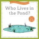 Who Lives in the Pond? - Book