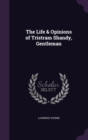 The Life & Opinions of Tristram Shandy, Gentleman - Book