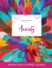 Adult Coloring Journal : Anxiety (Animal Illustrations, Color Burst) - Book