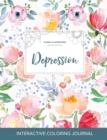 Adult Coloring Journal : Depression (Floral Illustrations, Le Fleur) - Book