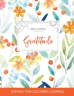 Adult Coloring Journal : Gratitude (Animal Illustrations, Springtime Floral) - Book