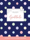 Adult Coloring Journal : Gratitude (Animal Illustrations, Polka Dots) - Book