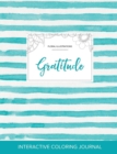 Adult Coloring Journal : Gratitude (Floral Illustrations, Turquoise Stripes) - Book