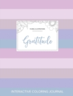 Adult Coloring Journal : Gratitude (Floral Illustrations, Pastel Stripes) - Book