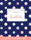 Adult Coloring Journal : Gratitude (Mandala Illustrations, Polka Dots) - Book