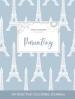 Adult Coloring Journal : Parenting (Floral Illustrations, Eiffel Tower) - Book