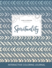 Adult Coloring Journal : Spirituality (Floral Illustrations, Tribal) - Book