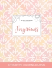 Adult Coloring Journal : Forgiveness (Butterfly Illustrations, Pastel Elegance) - Book